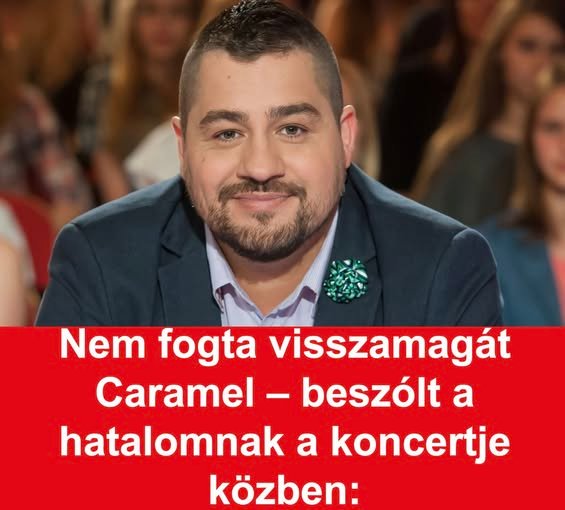 Caramel nyíltan szállt bele a kormányba egy borfesztiválon Szegeden. Sokak szerint durva, hogy miket mondott