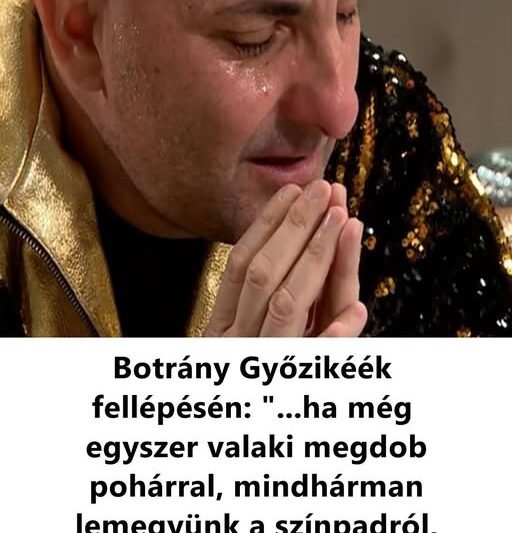 Botrány Győzikéék fellépésén: „…ha még egyszer valaki megdob pohárral, mindhárman lemegyünk a színpadról, ezt garantálom!…”