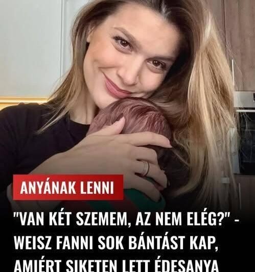 Először szólalt meg a szülés óta Weisz Fanni: innen tudja, ha sír a kisfia – exkluzív videó