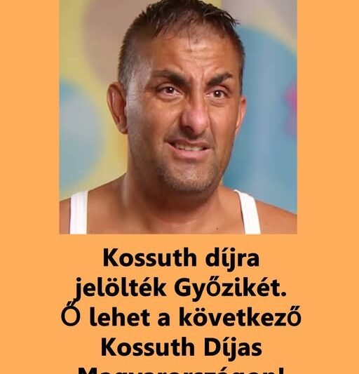 Kossuth díjra jelölték Győzikét. Ő lehet a következő Kossuth Díjas Magyarországon!