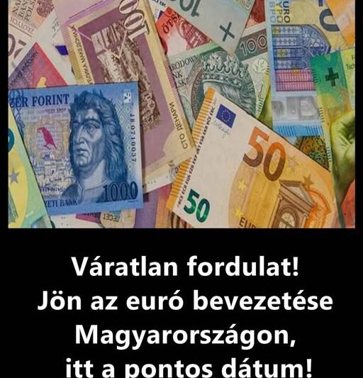 Hatalmas fordulat! Ekkor vezetik be az eurót Magyarországon