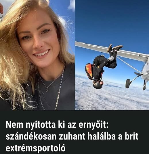 Nem nyitotta ki az ernyőit: szándékosan zuhant halálba a brit extrémsportoló