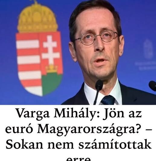 Varga Mihály: Jön az euró Magyarországra? – Sokan nem számítottak erre