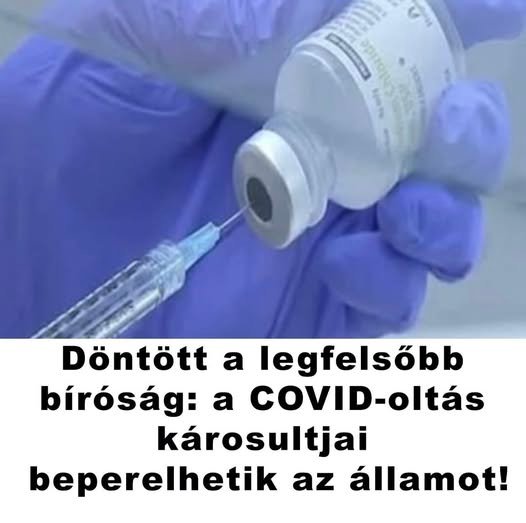 Döntött a legfelsőbb bíróság: a COVID-oltás károsultjai beperelhetik az államot