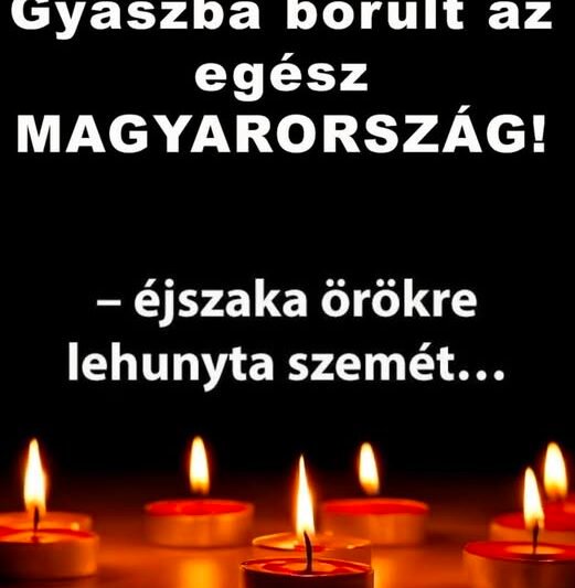 Borzalmas hír jött – tegnap éjszaka örökre lehunyta szemét… Hatalmas név távozott közülünk! Cikk a hozzászólásoknál >>>