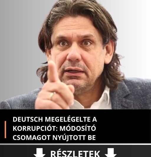 Deutsch megelégelte a korrupciót: módosító csomagot nyújtott be