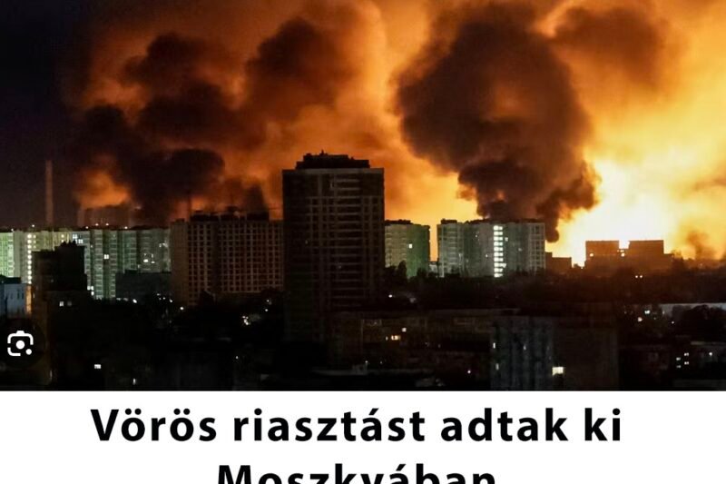 Vörös riasztást adtak ki Moszkvában Bombázzták az orosz fővárost.