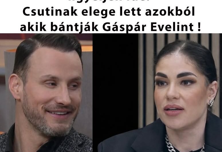 🔥 Aki bántja Evelint, most jól figyeljen! Csutinak elege lett a támadásokból 😡 👇𝐂𝐢𝐤𝐤 𝐚 𝐡𝐨𝐳𝐳𝐚́𝐬𝐳𝐨́𝐥𝐚́𝐬𝐨𝐤𝐧𝐚́𝐥!