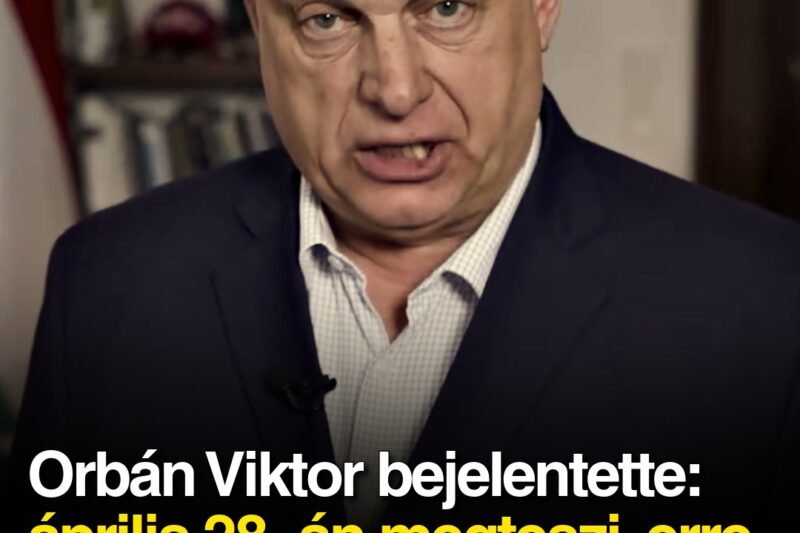 Orbán Viktor bejelentette: április 28.-án megteszi, erre készüljenek a Fidesz szavazók