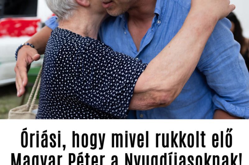 HIVATALOS! Óriási, hogy mivel rukkolt elő Magyar Péter a Nyugdíjasoknak! – EHHEZ fogható még soha nem volt Magyarországon, de még Európában sem: 👇Részletek lent a hozzászólásoknál!