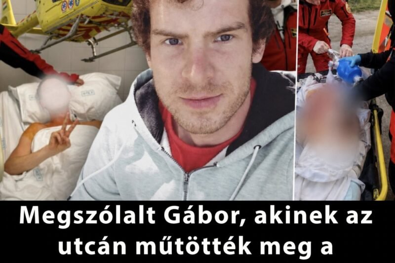 Megszólalt Gábor, akinek az utcán műtötték meg a szívét: