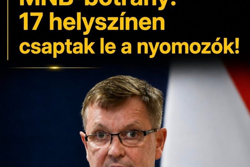 Óriási fordulat az MNB-botrányban: 17 helyszínen csaptak le a nyomozók