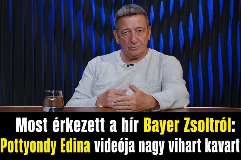Most érkezett a hír Bayer Zsoltról: Pottyondy Edina videója nagy vihart kavart!