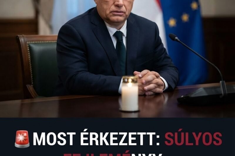 🚨 Most közölték a súlyos hírt Orbán Viktorról – komoly fejleményről számoltak be