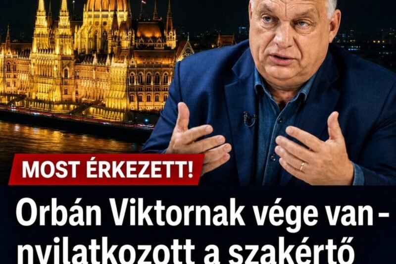 Orbán Viktornak vége van – nyilatkozott a szakértő és mindent borított ! – MindenegybenBlog
