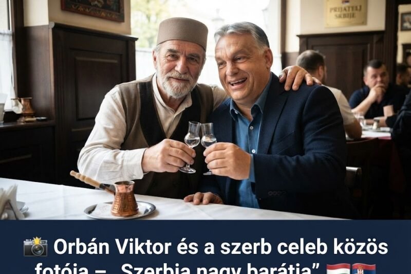 📸 Orbán Viktor és a szerb celeb közös fotója – „Szerbia nagy barátja” 🇭🇺🇷🇸