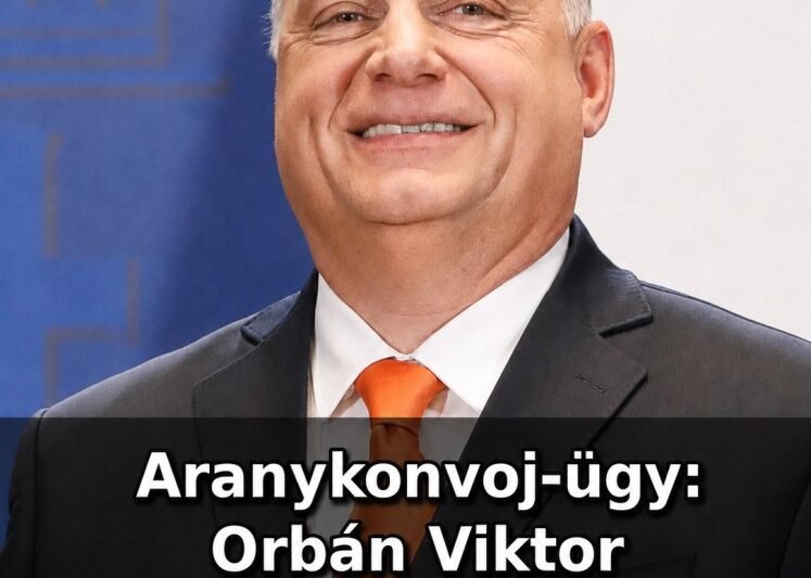 Aranykonvoj-ügy: Orbán Viktor letartóztatását is indítványozták, akár 12 év börtön is felmerülhet – MindenegybenBlog