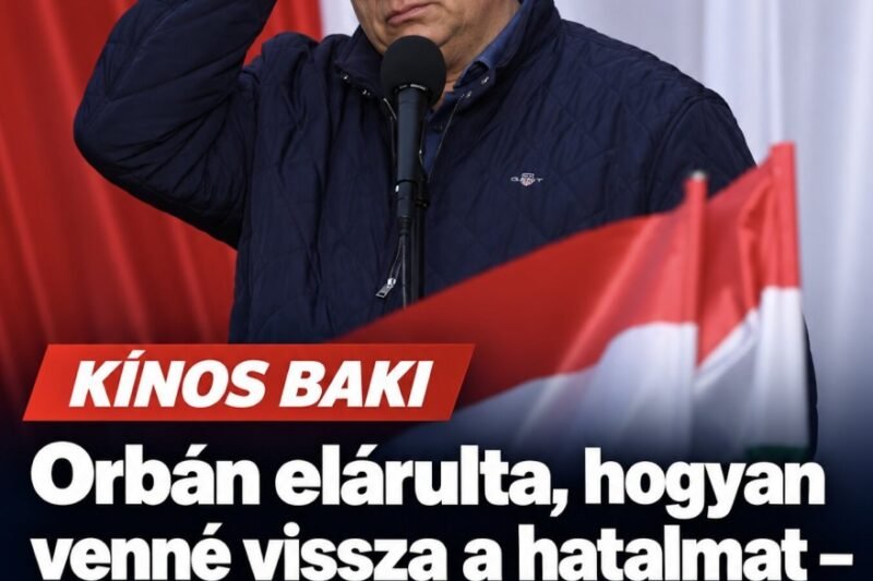 Orbán elárulta, hogyan venné vissza a hatalmat – ezt a kínos bakit aligha tervezte bele! – MindenegybenBlog