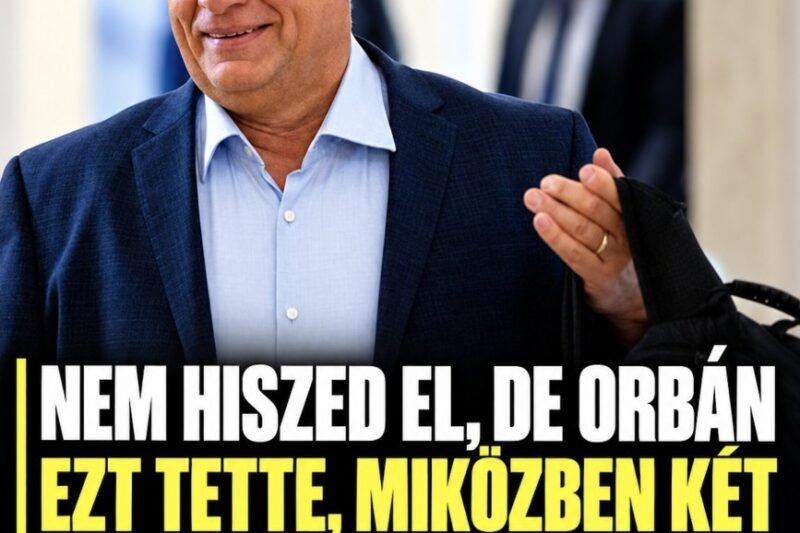 Nem hiszed el de Orbán ezt tette, miközben két miniszterét őrizetbe vették – nagy visszhangot váltott ki – MindenegybenBlog