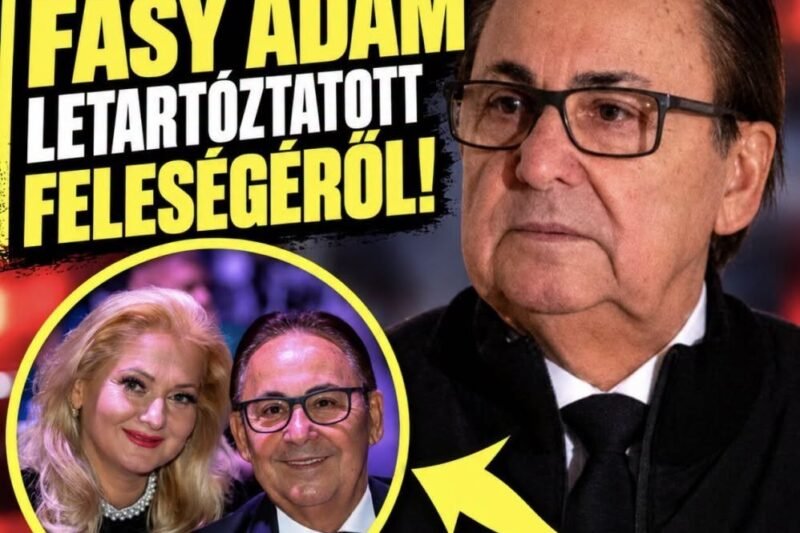 Drámai hír jött Fásy Ádám letartóztatott feleségéről! 👇𝐂𝐢𝐤𝐤 𝐚 𝐡𝐨𝐳𝐳𝐚́𝐬𝐳𝐨́𝐥𝐚́𝐬𝐨𝐤𝐧𝐚́𝐥! – Magyarmozaik.com